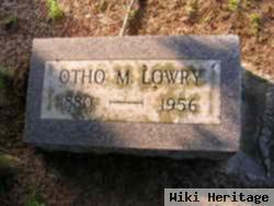 Otho M Lowry