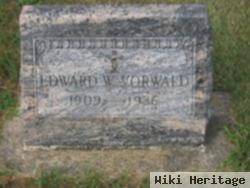 Edward W. Vorwald