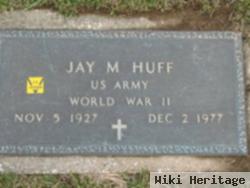 Jay M Huff