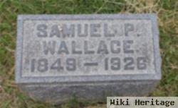 Samuel P Wallace