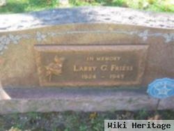 Larry G. Friess