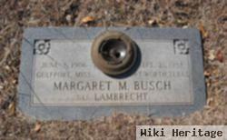 Margaret M Lambrecht Busch