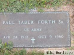 Dr Paul Taber Forth, Sr