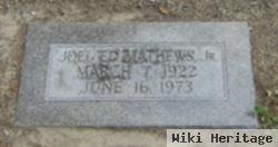 Joel "ed" Mathews, Jr