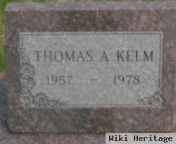 Thomas A Kelm