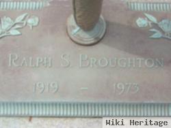 Ralph S Broughton
