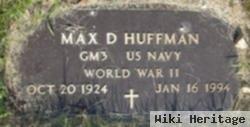 Max D Huffman