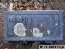 Edward R. Cotham