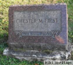 Chester M First