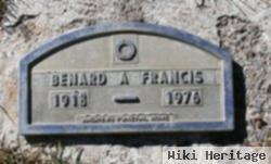 Bernard A Francis