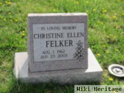 Christine Ellen Felker