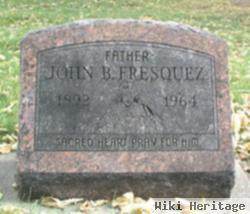 John B Fresquez