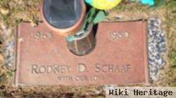 Rodney D Schaaf