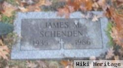 James M Schenden