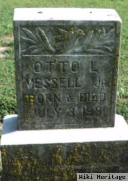 Otto L. Vessell, Jr