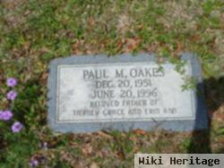 Paul M Oakes