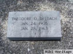 Theodore O Deloach