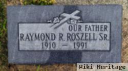 Raymond R. Roszell, Sr