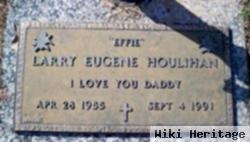 Larry Eugene "effie" Houlihan