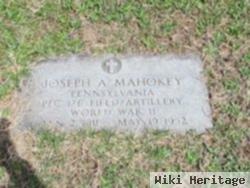 Joseph A. Mahokey