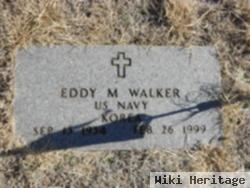 Eddy M Walker