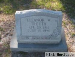 Eleanor W Trouth