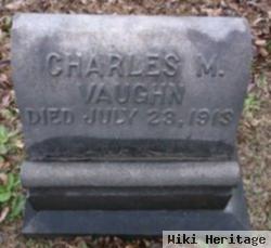 Charles M Vaughn