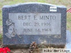 Bert E Minto