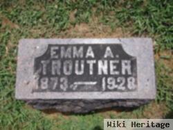 Emma A Troutner