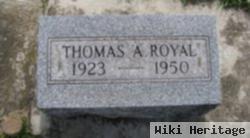 Thomas A Royal