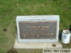 Thomas R Adam