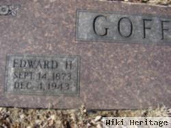 Edward H Goff