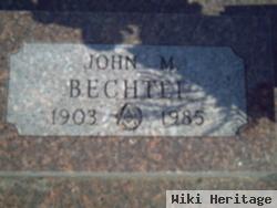 John M. Bechtel