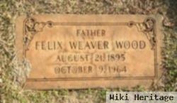 Felix Weaver Wood, Sr