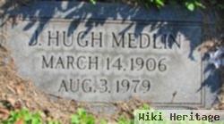 J Hugh Medlin