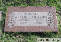 Merlin L "moose" Phillips