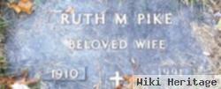 Ruth M Pike