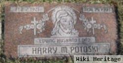 Harry M Potoski