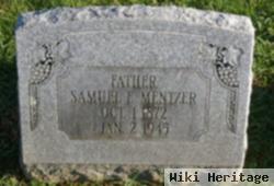 Samuel F Mentzer