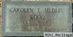 Carolyn E. Medlin Wood