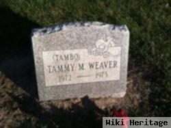 Tammie M. Weaver