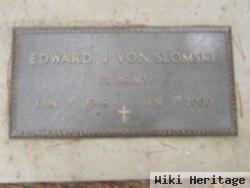 Edward J. Von Slomski