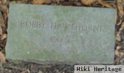 Bobby M Hawthorn