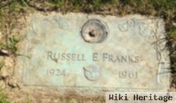 Russell E Franks