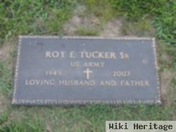 Roy E. Tucker, Sr