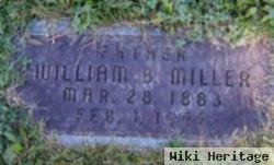 William B Miller