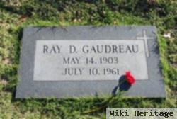 Ray D. Gaudreau