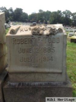 Robert F Todd