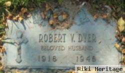 Robert V. Dyer