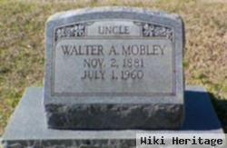 Walter A Mobley